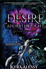 Desire Aforethought Completed Series af Kyra Alessy