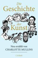 Die Geschichte der Kunst af Charlotte Mullins
