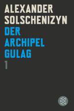 Der Archipel GULAG I af Alexander Solschenizyn