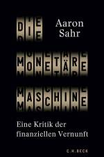 Die monetäre Maschine af Aaron Sahr