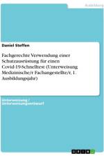 Fachgerechte Verwendung einer Schutzausrüstung für einen Covid-19-Schnelltest (Unterweisung Medizinische/r Fachangestellte/r, 1. Ausbildungsjahr) af Daniel Steffen