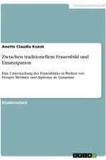 Zwischen traditionellem Frauenbild und Emanzipation af Anette Claudia Kozok