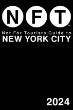 Not For Tourists Guide to New York City 2024 af Not For Tourists