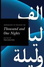 Approaches to Teaching the Thousand and One Nights af Paulo Lemos Horta