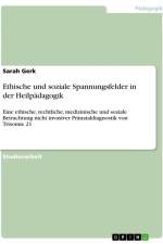 Ethische und soziale Spannungsfelder in der Heilpädagogik af Sarah Gerk
