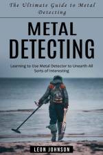 Metal Detecting af Leon Johnson