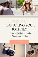 Capturing Your Journey af Amanda Otis