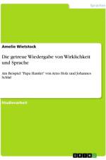 Die getreue Wiedergabe von Wirklichkeit und Sprache af Amelie Wietstock
