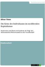 Die Krise des Individuums im neoliberalen Kapitalismus af Oliver Timm