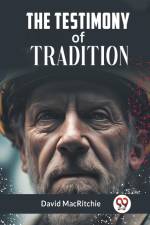 The Testimony Of Tradition af Macritchie David