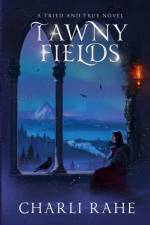 Tawny Fields af Charli Rahe