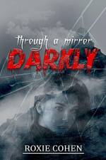 Through a Mirror Darkly
