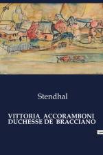 VITTORIA ACCORAMBONI DUCHESSE DE BRACCIANO