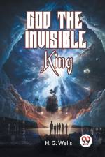 God The Invisible King af Wells H. G.