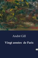 Vingt années de Paris af André Gill