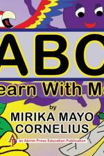 ABC Learn With Me! af Mirika Mayo Cornelius
