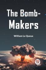 The Bomb-Makers af Le Queux William