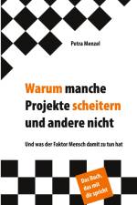Warum manche Projekte scheitern und andere nicht af Petra Menzel