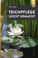 Teichpflege leicht gemacht af Peter Hagen