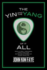 The Yin and the Yang of It All af John Kim Faye