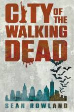 City of the Walking Dead af Sean Rowland