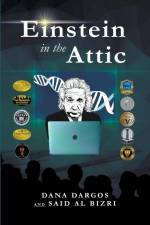 Einstein in the Attic af Dana Dargos