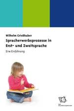 Spracherwerbsprozesse in Erst- und Zweitsprache af Wilhelm Grießhaber