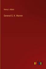General G. K. Warren af Henry L Abbot