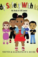 Body Safety with Mya af E. Moore