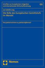 Die Rolle des Europäischen Gerichtshofs im Wandel af Lea Isabelle Lang