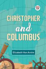 Christopher And Columbus af von Arnim Elizabeth