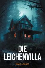 Die Leichenvilla af Marie Leisner