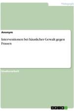Interventionen bei häuslicher Gewalt gegen Frauen af Anonymous