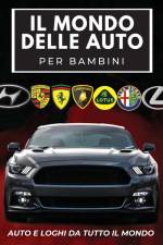 Il Mondo Delle Auto Per Bambini af Conrad K. Butler