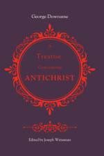 A Treatise Concerning Antichrist af George Downame