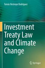 Investment Treaty Law and Climate Change af Tomás Restrepo Rodríguez