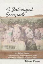 A Sabotaged Escapade af Triona Keane