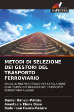 METODI DI SELEZIONE DEI GESTORI DEL TRASPORTO FERROVIARIO af Daniel D¿neci-P¿tr¿u
