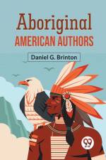 Aboriginal American Authors af G. Brinton Daniel