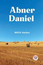 Abner Daniel af N. Harben Will