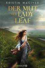 Der Mut der Lady Leaf af Kristin MacIver