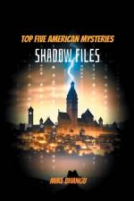 Shadow Files af Mike Bhangu