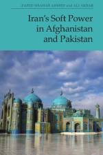 Iran's Soft Power in Afghanistan and Pakistan af Zahid Shahab Ahmed
