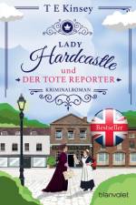 Lady Hardcastle und der tote Reporter af T E Kinsey