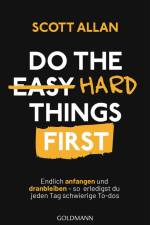 Do The Hard Things First af Scott Allan Bowes