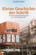 Kleine Geschichte der Schrift af Joachim Vockel