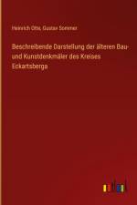 Beschreibende Darstellung der älteren Bau- und Kunstdenkmäler des Kreises Eckartsberga af Heinrich Otte