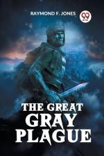 The Great Gray Plague af F. Jones Raymond