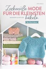 Zuckersüße Mode für die Kleinsten häkeln af Vita Apala