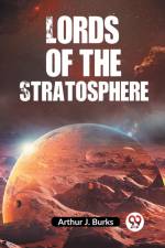 Lords Of The Stratosphere af J. Burks Arthur